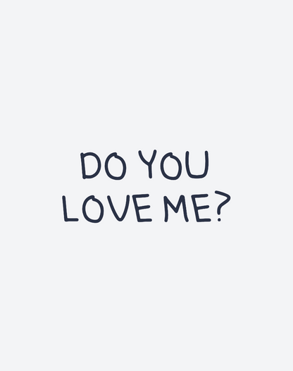 Do You Love Me